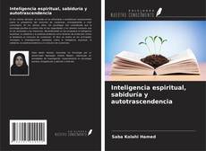 Borítókép a  Inteligencia espiritual, sabiduría y autotrascendencia - hoz