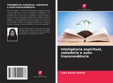 Couverture de Inteligência espiritual, sabedoria e auto-transcendência