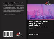 Couverture de Analoghi eterociclici a base di N e loro applicazione