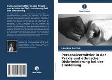 Capa do livro de Personalvermittler in der Praxis und ethnische Diskriminierung bei der Einstellung 
