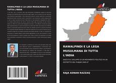 Couverture de RAWALPINDI E LA LEGA MUSULMANA DI TUTTA L'INDIA