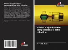 Couverture de Sintesi e applicazione computazionale della chinolina