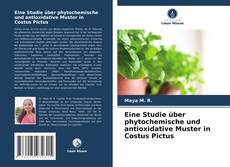 Couverture de Eine Studie über phytochemische und antioxidative Muster in Costus Pictus