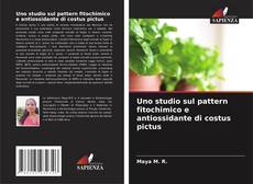 Couverture de Uno studio sul pattern fitochimico e antiossidante di costus pictus