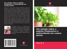 Copertina di Um estudo sobre o padrão fitoquímico e antioxidante em costus pictus