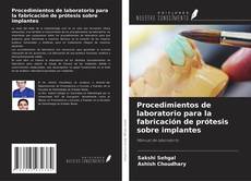 Capa do livro de Procedimientos de laboratorio para la fabricación de prótesis sobre implantes 