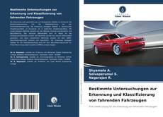Copertina di Bestimmte Untersuchungen zur Erkennung und Klassifizierung von fahrenden Fahrzeugen