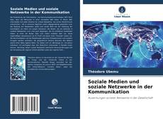 Copertina di Soziale Medien und soziale Netzwerke in der Kommunikation