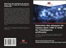 Обложка Détection des attaques de réseau dans l'IdO à l'aide de l'intelligence artificielle