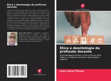 Couverture de Ética e deontologia da profissão docente