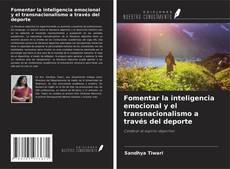 Capa do livro de Fomentar la inteligencia emocional y el transnacionalismo a través del deporte 