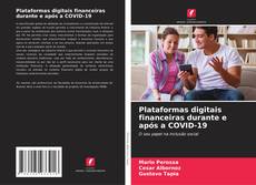 Capa do livro de Plataformas digitais financeiras durante e após a COVID-19 