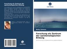 Обложка Forschung als Zentrum der epistemologischen Bildung