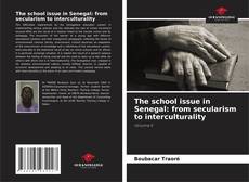 Portada del libro de The school issue in Senegal: from secularism to interculturality