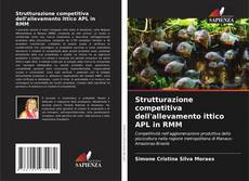 Couverture de Strutturazione competitiva dell'allevamento ittico APL in RMM
