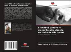 L'identité culturelle mozambicaine dans la nouvelle de Mia Couto kitap kapağı