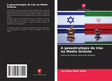 Buchcover von A geoestratégia do Irão no Médio Oriente