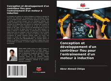 Conception et développement d'un contrôleur flou pour l'entraînement d'un moteur à induction的封面