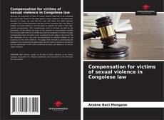 Capa do livro de Compensation for victims of sexual violence in Congolese law 