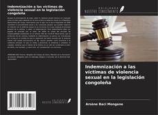 Borítókép a  Indemnización a las víctimas de violencia sexual en la legislación congoleña - hoz