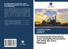 Capa do livro de Ermüdungsbruchanalyse einer Dampfturbinenwelle mit Hilfe der Fem-Methode 