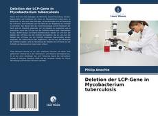 Copertina di Deletion der LCP-Gene in Mycobacterium tuberculosis