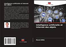 Bookcover of Intelligence artificielle et Internet des objets