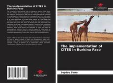 The implementation of CITES in Burkina Faso的封面