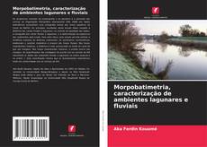 Buchcover von Morpobatimetria, caracterização de ambientes lagunares e fluviais