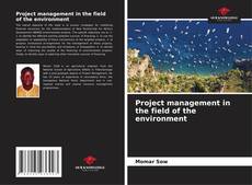 Copertina di Project management in the field of the environment