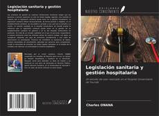 Buchcover von Legislación sanitaria y gestión hospitalaria