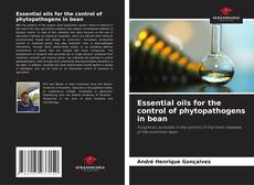 Copertina di Essential oils for the control of phytopathogens in bean