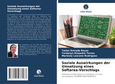 Soziale Auswirkungen der Umsetzung eines Softarea-Vorschlags kitap kapağı