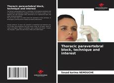 Buchcover von Thoracic paravertebral block, technique and interest