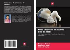 Buchcover von Uma visão da anatomia dos dentes: