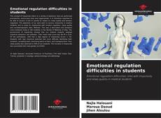 Emotional regulation difficulties in students kitap kapağı