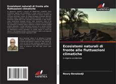 Couverture de Ecosistemi naturali di fronte alle fluttuazioni climatiche