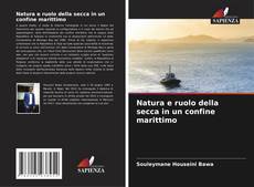 Couverture de Natura e ruolo della secca in un confine marittimo