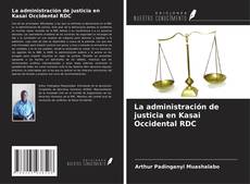 La administración de justicia en Kasai Occidental RDC的封面