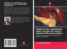 Copertina di Melhoria da reabilitação após cirurgia do cancro hepato-bilio-pancreático