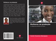 Mulheres na produção的封面