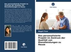 Portada del libro de Das personalisierte Projekt im Zentrum der Qualität von Dienstleistungen zu Hause