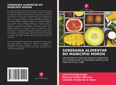 Bookcover of SOBERANIA ALIMENTAR DO MUNICÍPIO MORÓN