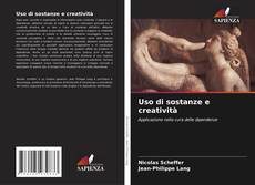 Copertina di Uso di sostanze e creatività
