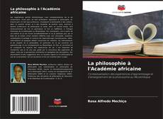 La philosophie à l'Académie africaine kitap kapağı