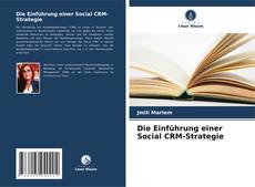 Capa do livro de Die Einführung einer Social CRM-Strategie 