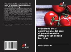 Borítókép a  Previsione della germinazione dei semi di pomodoro dalle immagini con il deep learning - hoz