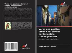 Borítókép a  Verso una poetica urbana nel cinema nordorientale contemporaneo - hoz