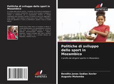 Copertina di Politiche di sviluppo dello sport in Mozambico