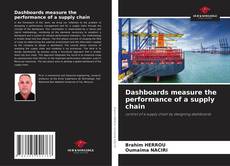 Bookcover of Dashboards measure the performance of a supply chain